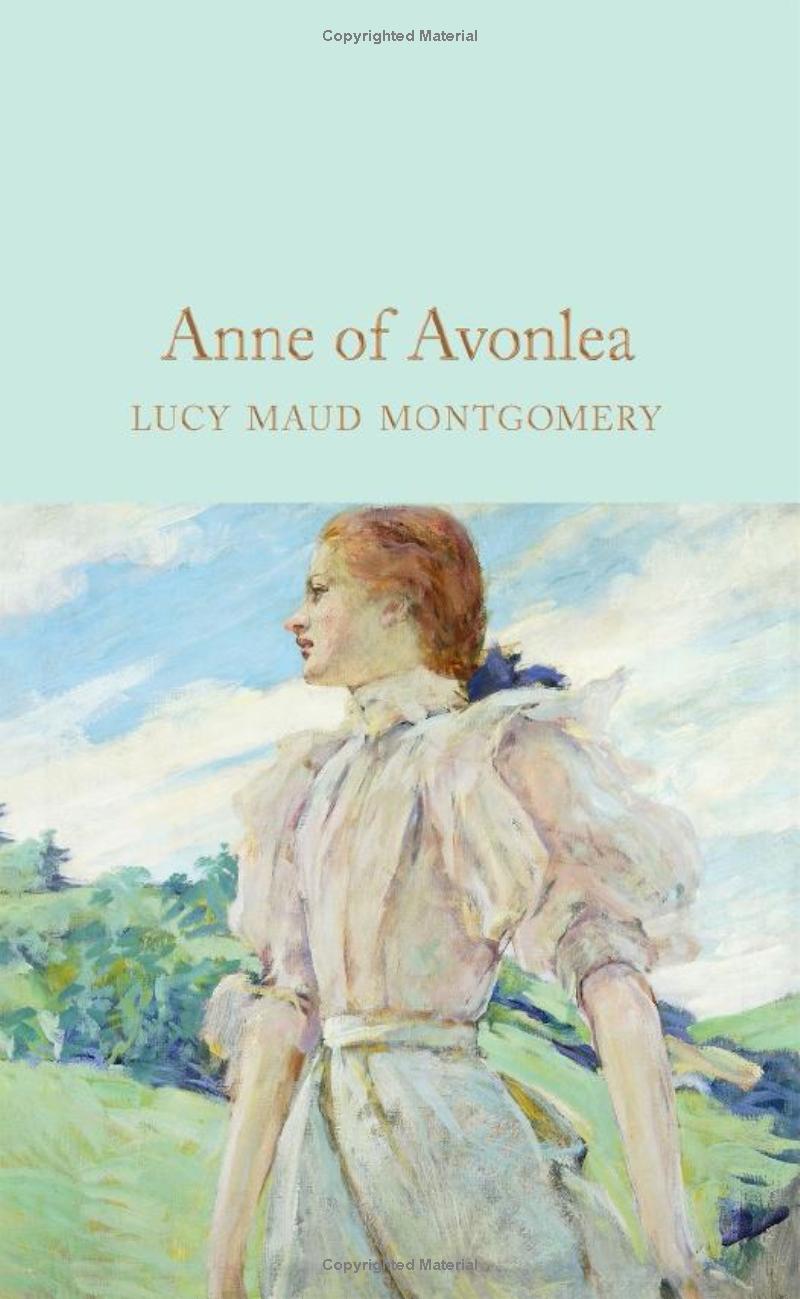 Anne Of Avonlea (Macmillan Collector's Library)
