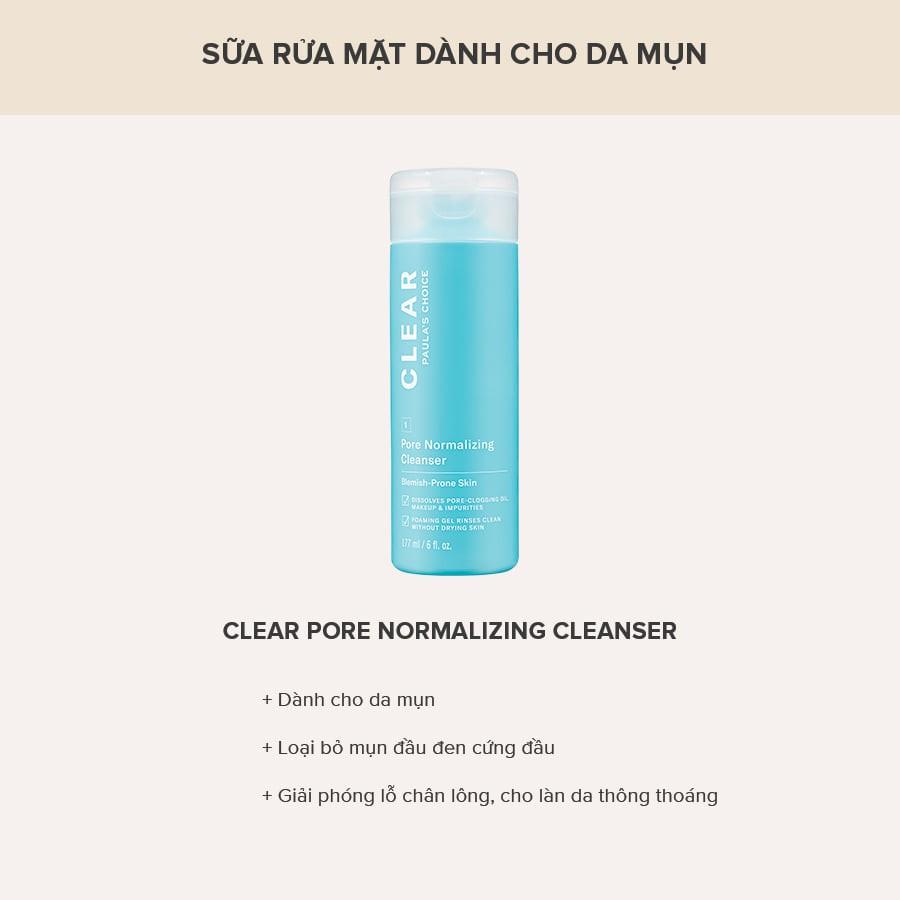Sữa Rửa Mặt Cho Da Mụn Paula's Choice Clear Pore Normalizing Cleanser 177ml (Mã 6002)