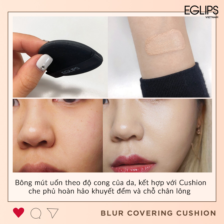 Phấn nước Eglips Blur Covering Cushion (SPF50+/PA+++) 12g (Satin) Lớp nền tự nhiên căng bóng Che khuyết điểm tốt