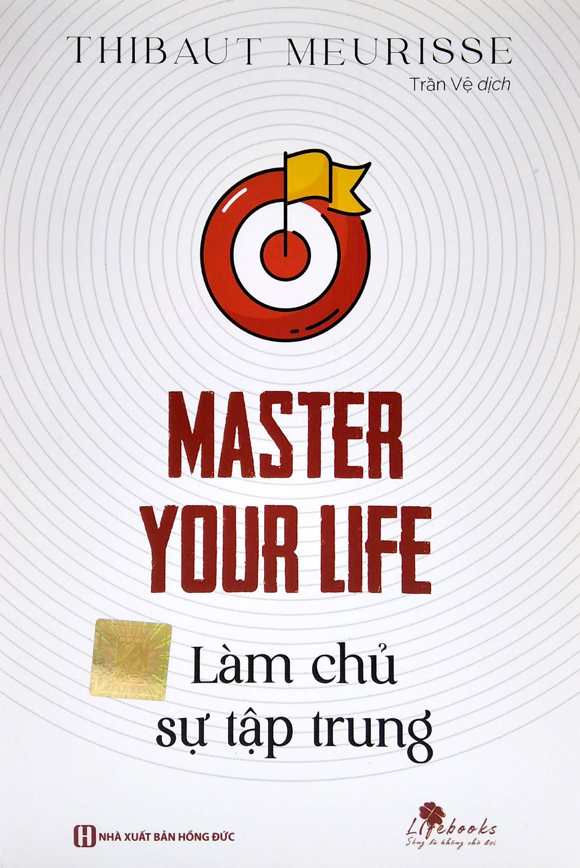 Master Your Life - Làm Chủ Sự Tập Trung