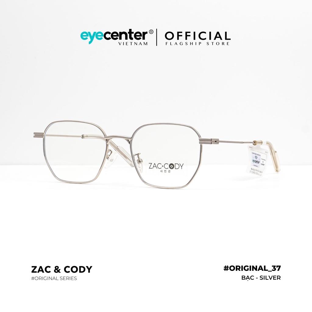 Gọng kính cận nam nữ chính hãng ZAC CODY B37-S kim loại chống gỉ nhập khẩu by Eye Center Vietnam