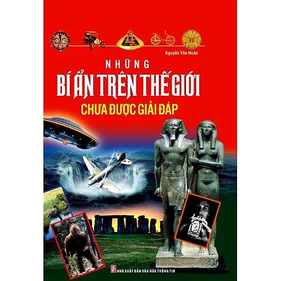 Những Bí Ẩn Trên Thế Giới Chưa Được Giải Đáp (Tái Bản) / Sách Kiến Thức Tổng Hợp - Kiến Thức Bách Khoa (Tặng Kèm Bookmark Happy Life)