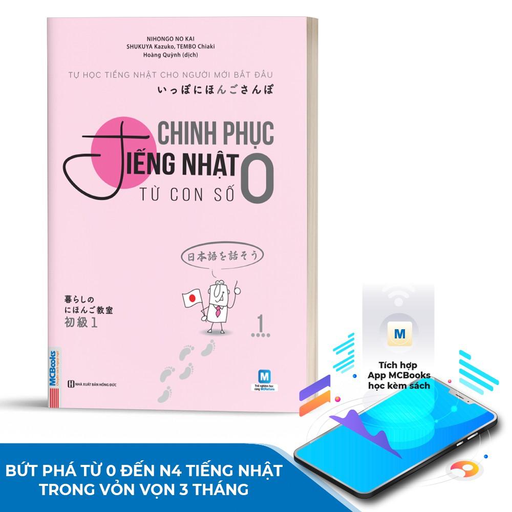 Sách - Chinh Phục Tiếng Nhật Từ Con Số 0 Cho Người Mới Bắt Đầu Tập 1 - Học Kèm App Online