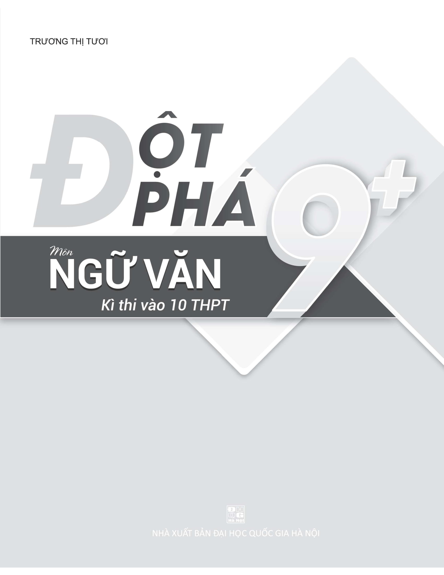 Đột phá 9+ môn Ngữ văn thi vào 10 THPT - Phiên bản Classic