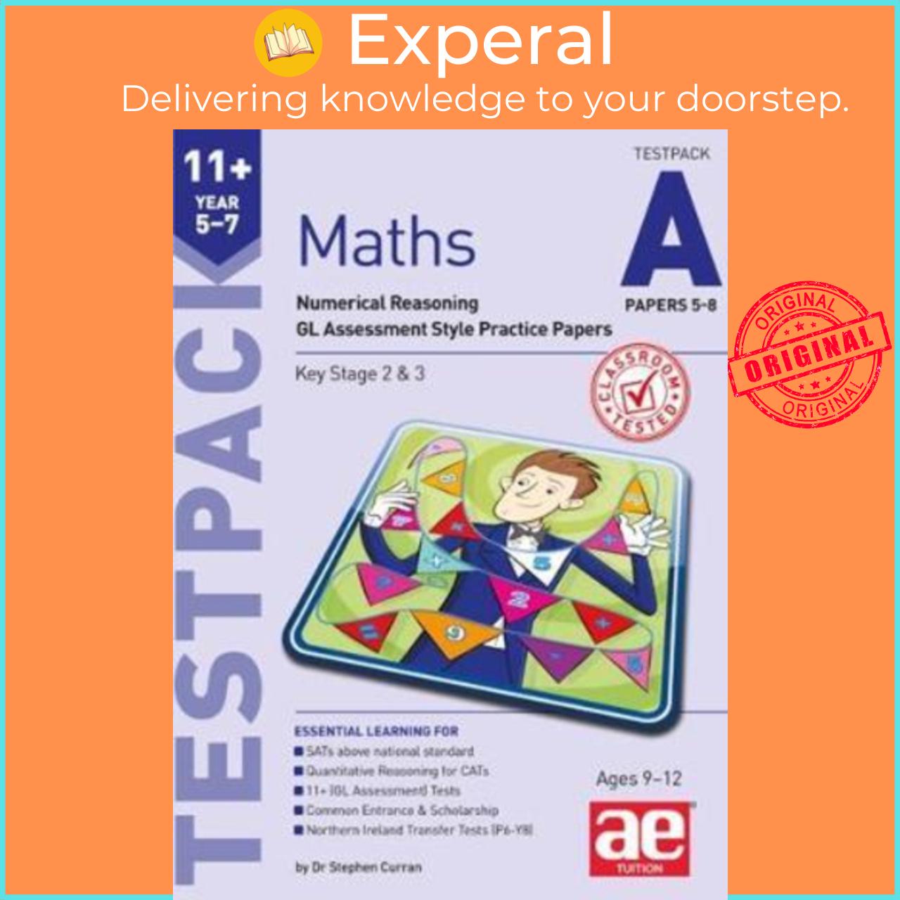 Sách - 11+ Maths Year 5-7 Testpack A Papers 5-8 : Numerical Reasoning GL As by Stephen C. Curran (UK edition, paperback)