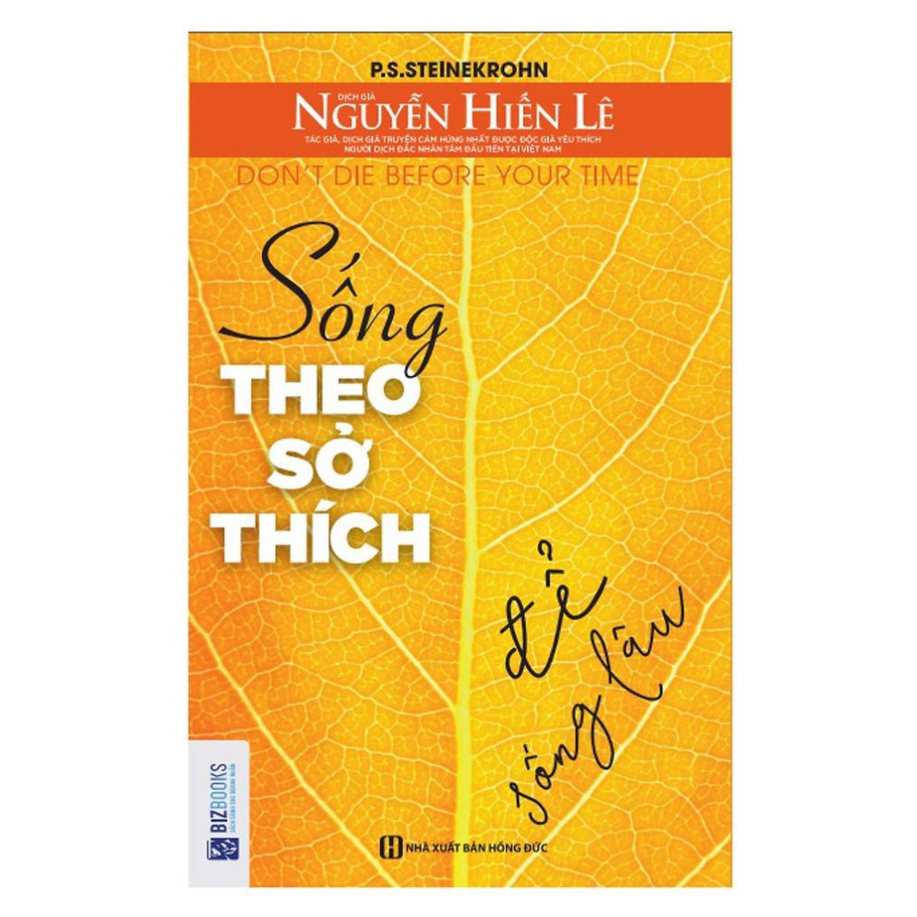 Sách - Sống Theo Sở Thích Để Sống Lâu - MC