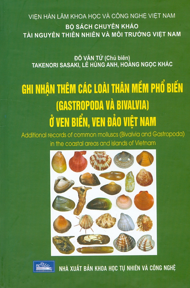 Ghi Nhận Thêm Các Loài Thân Mềm Phổ Biến (Gastropoda Và Bivalvia) Ở Ven Biển, Ven Đảo Việt Nam (Bìa Cứng)