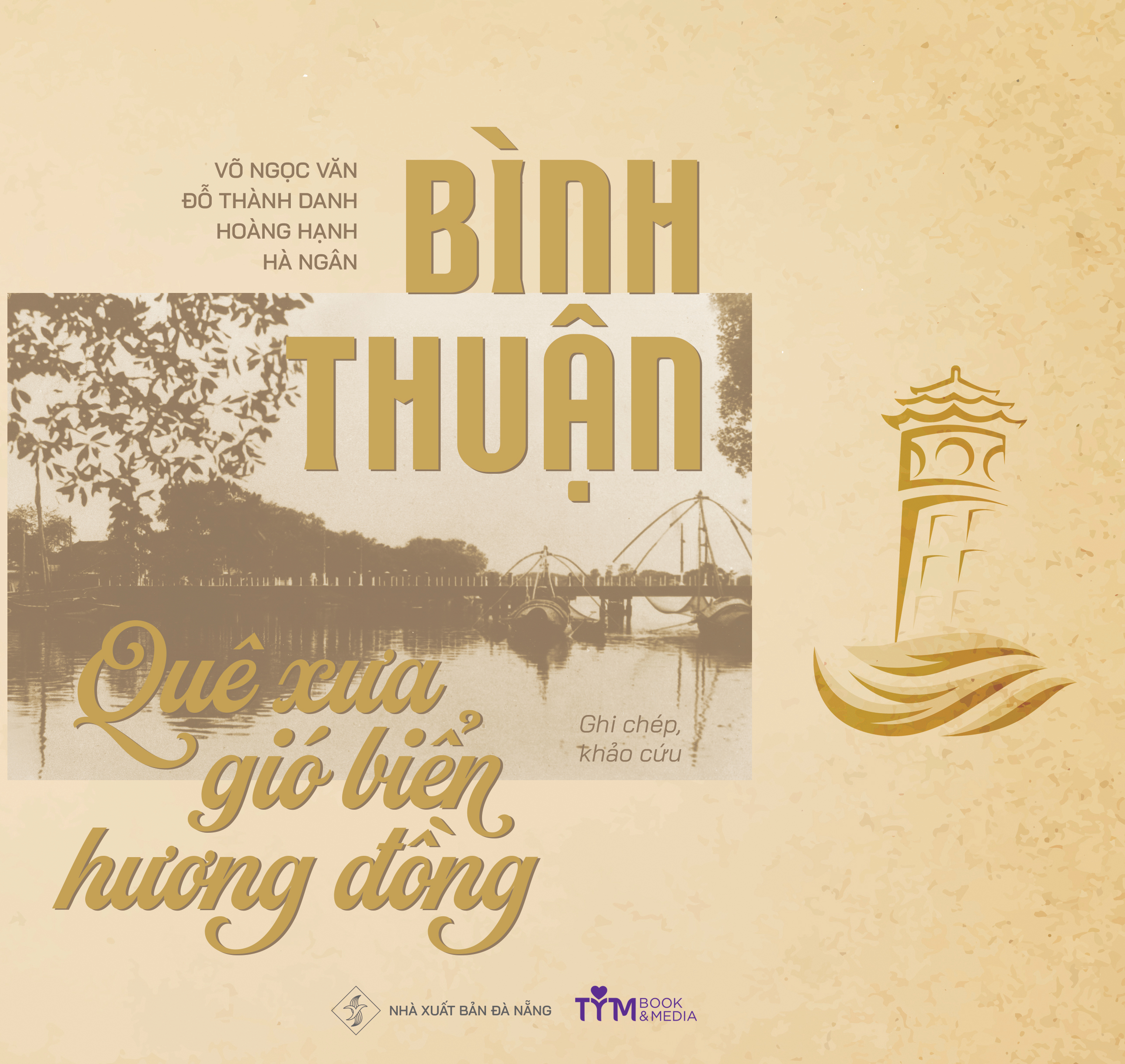 Bình Thuận - Quê Xưa Gió Biển Hương Đồng