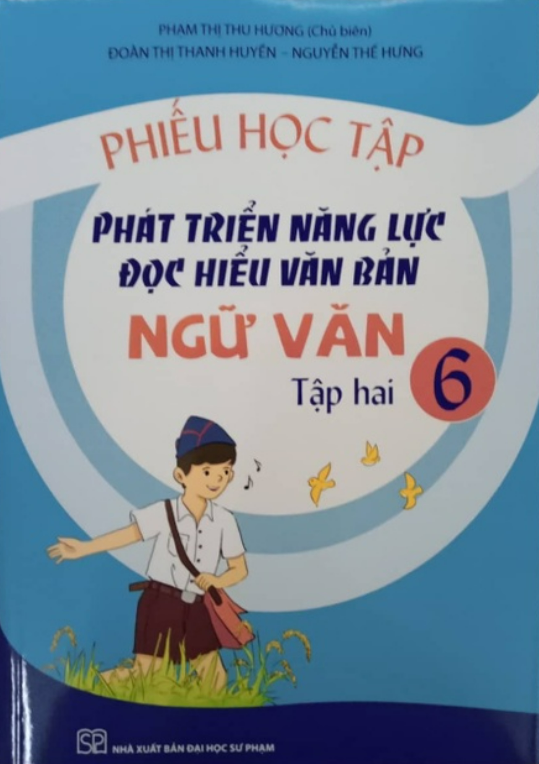 Sách Phiếu học tập Phát triển năng lực đọc hiểu văn bản Ngữ văn 6 Tập 2