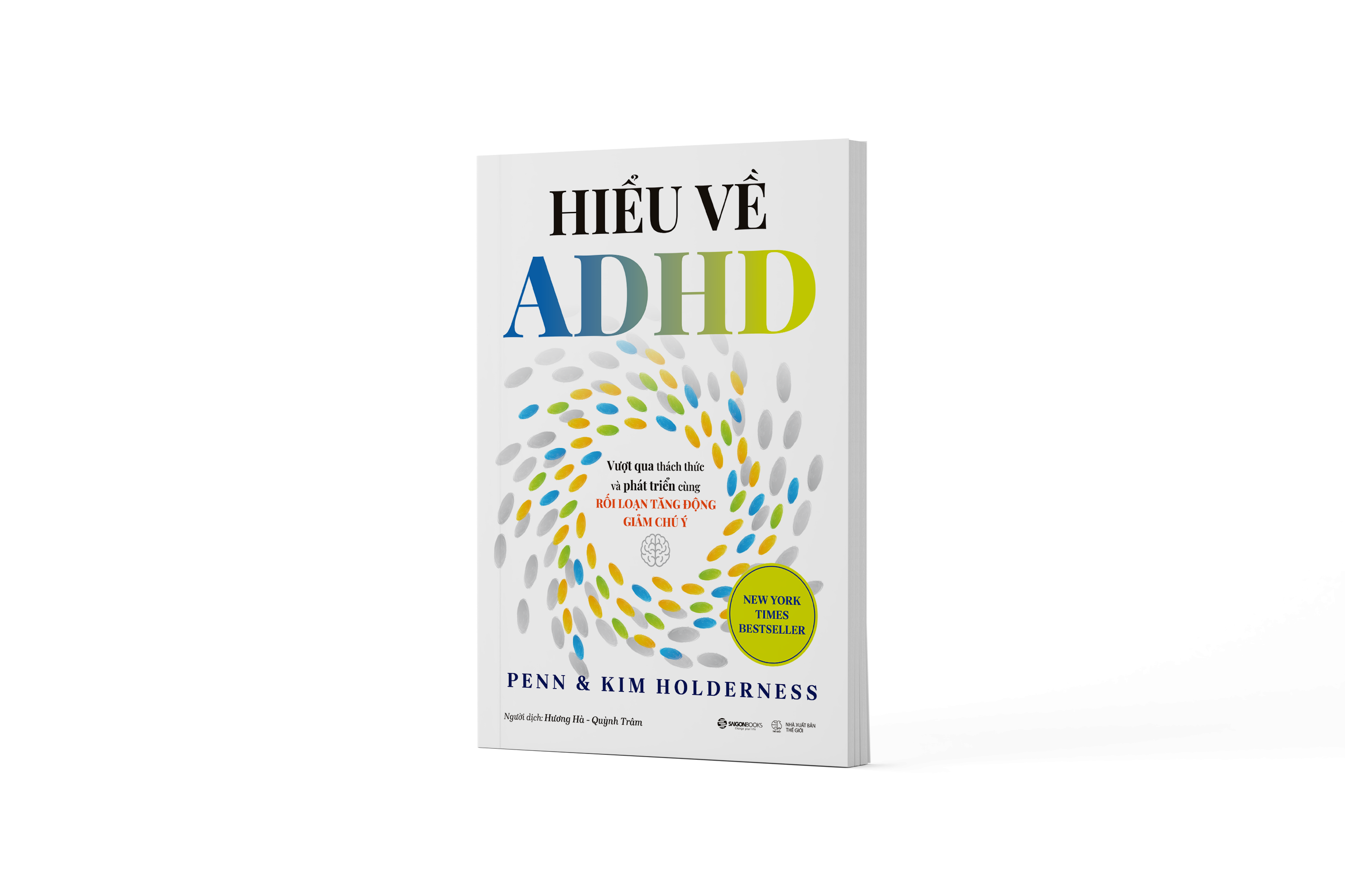 Sách - Hiểu Về ADHD - Vượt Qua Thách Thức Và Phát Triển Cùng Rối Loạn Tăng Động Giảm Chú Ý