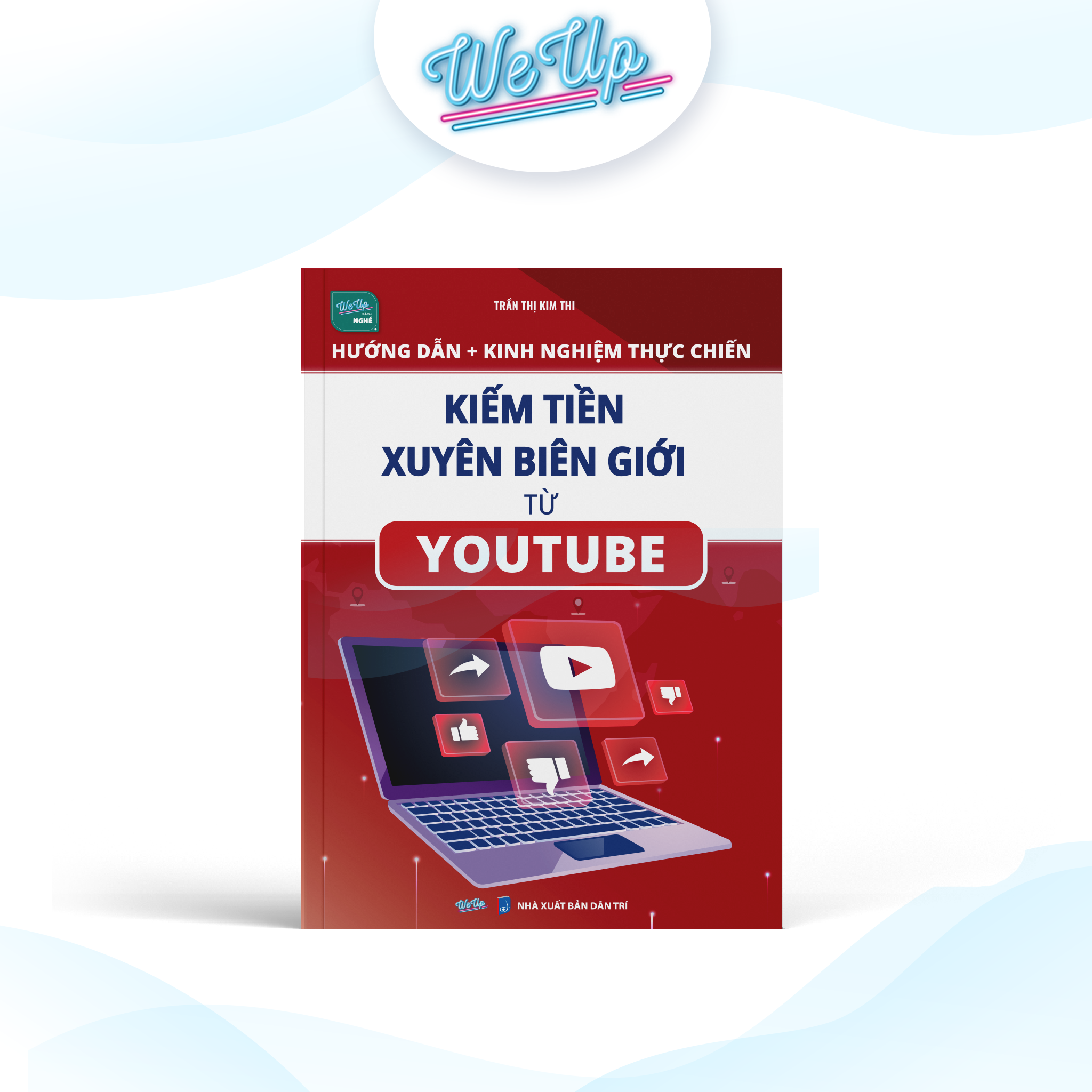 Hướng Dẫn + Kinh Nghiệm Thực Chiến Kiếm Tiền Xuyên Biên Giới Từ Youtube