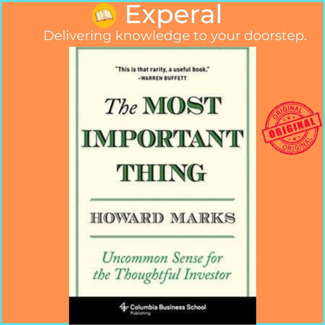 Sách - The Most Important Thing : Uncommon Sense for the Thoughtful Investor by Howard Marks (US edition, hardcover)