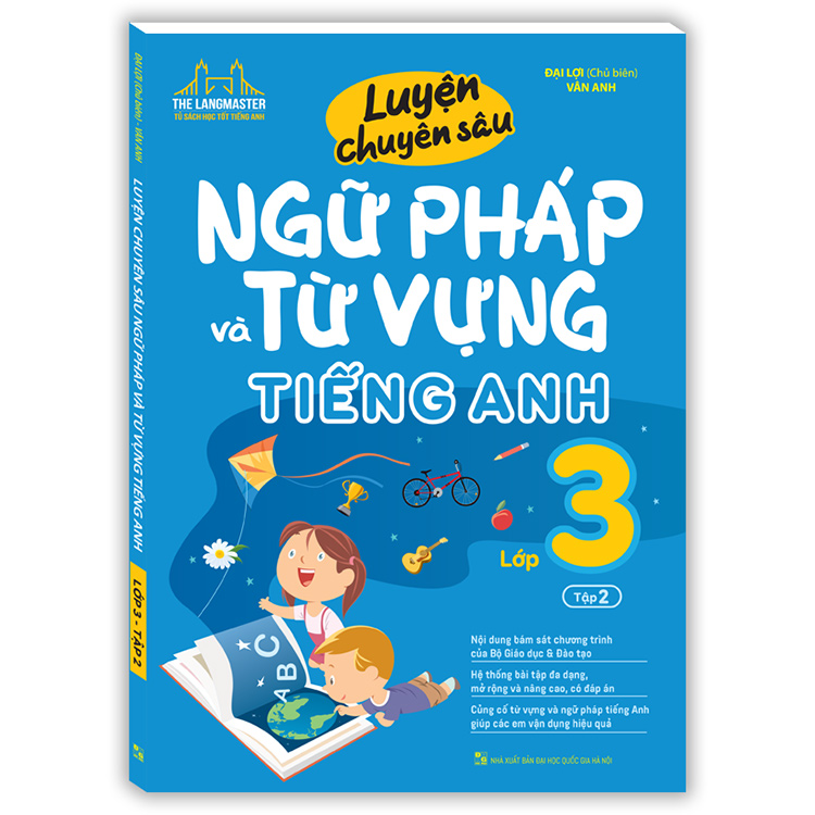 Luyện Chuyên Sâu Ngữ Pháp Và Từ Vựng Tiếng Anh Lớp 3 - Tập 2