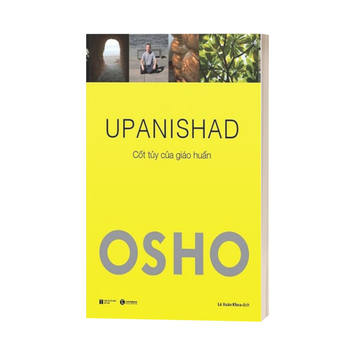 Osho - Upanishad - Cốt Tủy Của Giáo Huấn