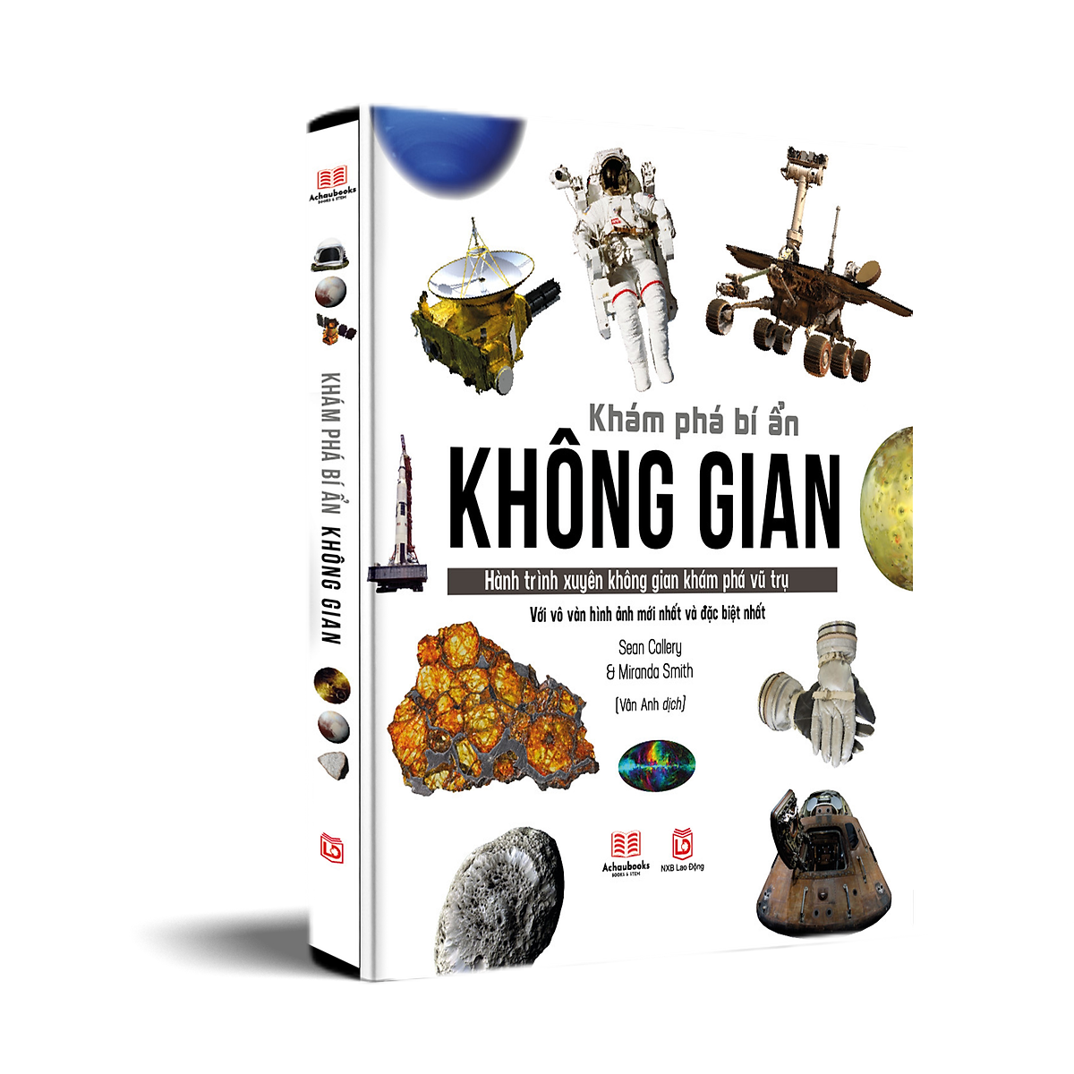 Sách Khám Phá Bí Ẩn Không Gian - Hành Trình Xuyên Không Gian Khám Phá Vũ Trụ