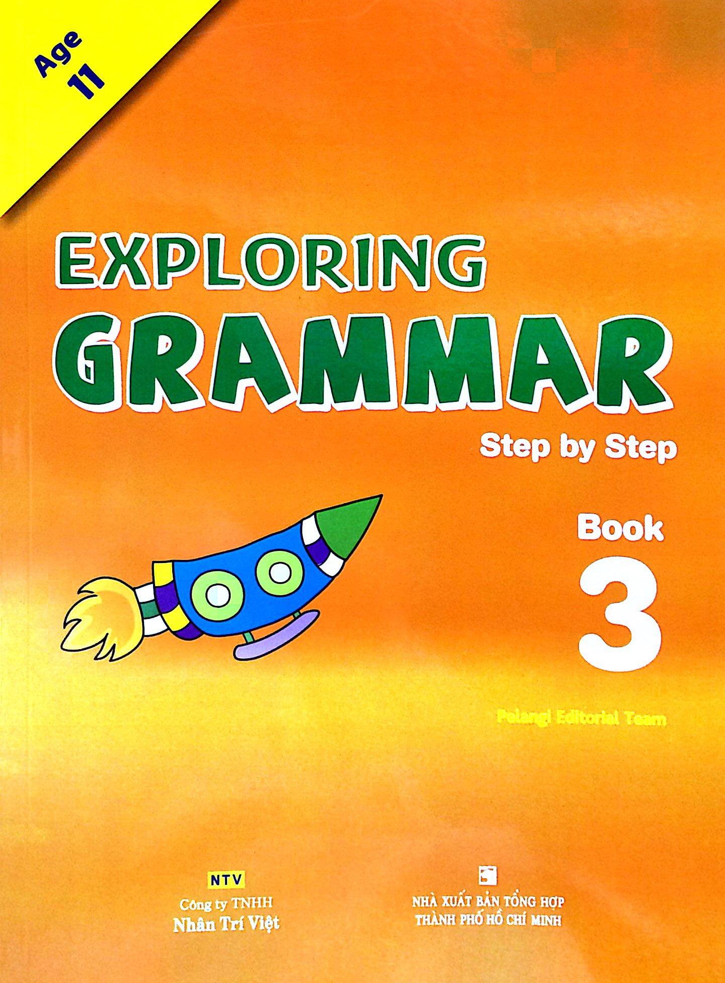 Exploring Grammar: Step By Step - Book 3 (Age 11)