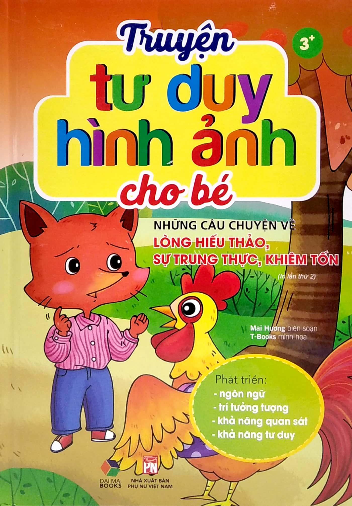 Truyện Tư Duy Hình Ảnh Cho Bé - Những Câu Chuyện Về Lòng Hiếu Thảo, Sự Trung Thực, Khiêm Tốn