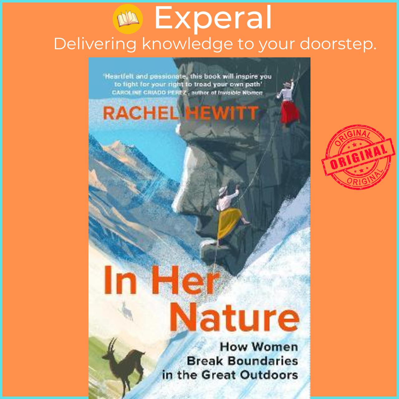 Sách - In Her Nature : How Women Break Boundaries in the Great Outdoors by Rachel Hewitt