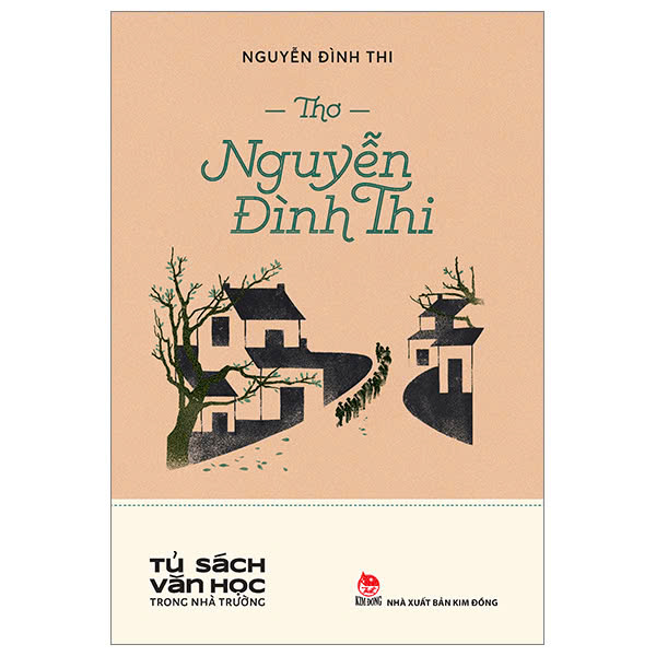 Thơ Nguyễn Đình Thi - Tủ Sách Văn Học Trong Nhà Trường