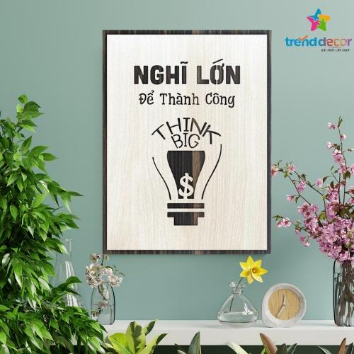 Tranh Slogan Động Lực Tranh Gỗ Treo Tường &quot;Nghĩ lớn để thành công&quot; mẫu bán chạy