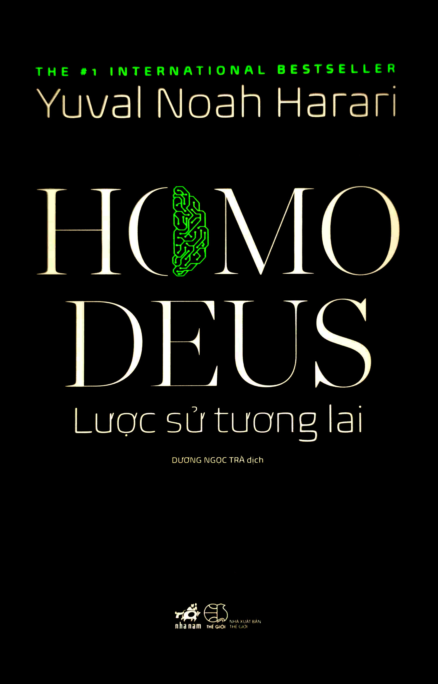 HOMO DEUS: Lược Sử Tương Lai - Yuval Noah Harari - Dương Ngọc Trà dịch - (bìa mềm)