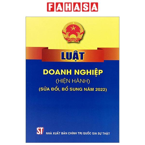 Luật Doanh Nghiệp (Hiện Hành) (Sửa Đổi, Bổ Sung Năm 2022)