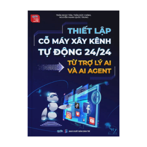Sách - Thiết lập cỗ máy xây kênh tự động 24/24 từ AI và AI Agent