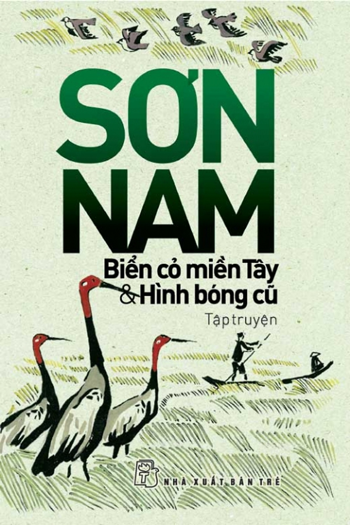 Combo 12 Cuốn Sách Hay Nhất Của Sơn Nam ( Tặng Sổ Tay)