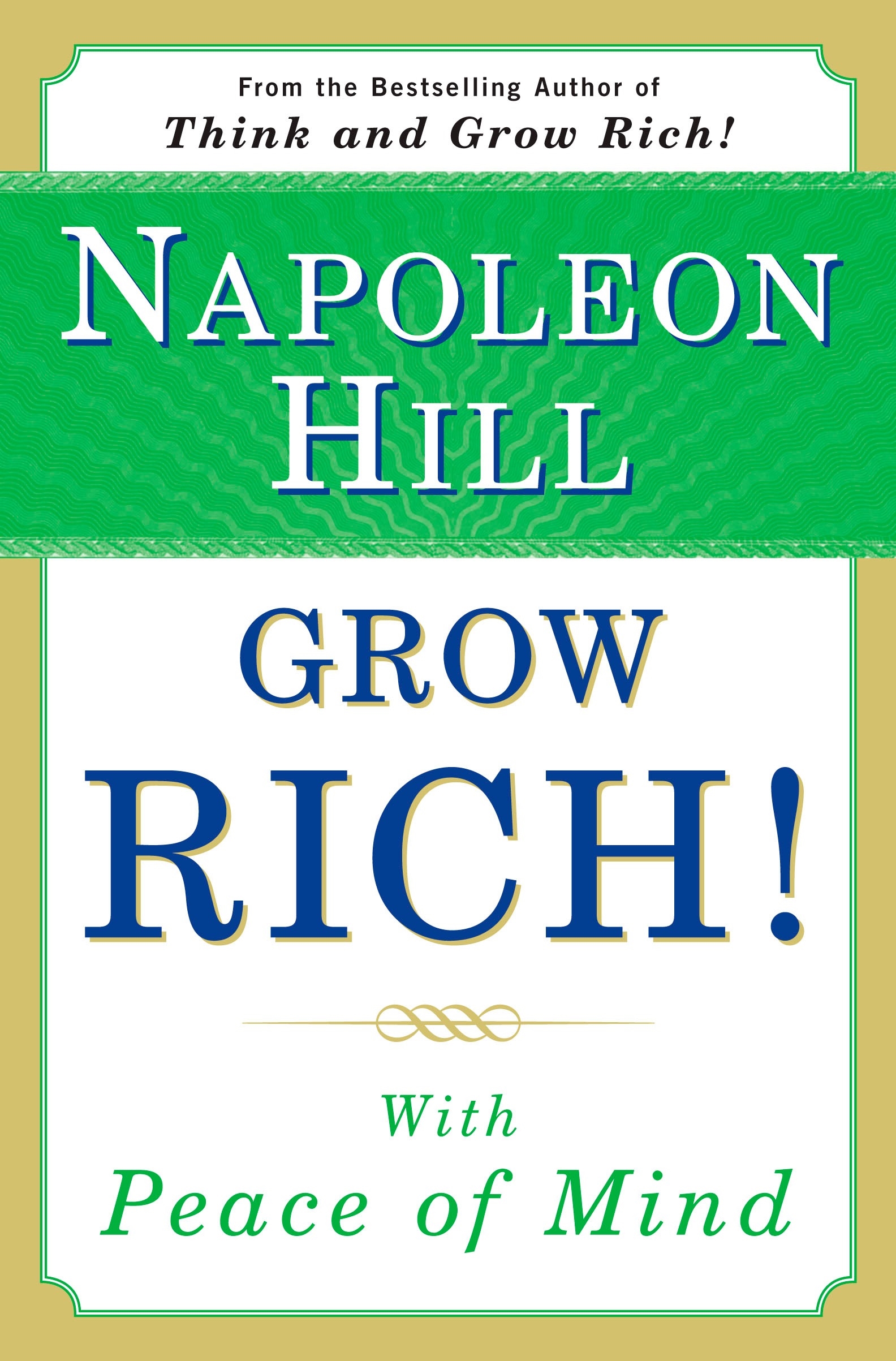 Grow Rich! : With Peace of Mind