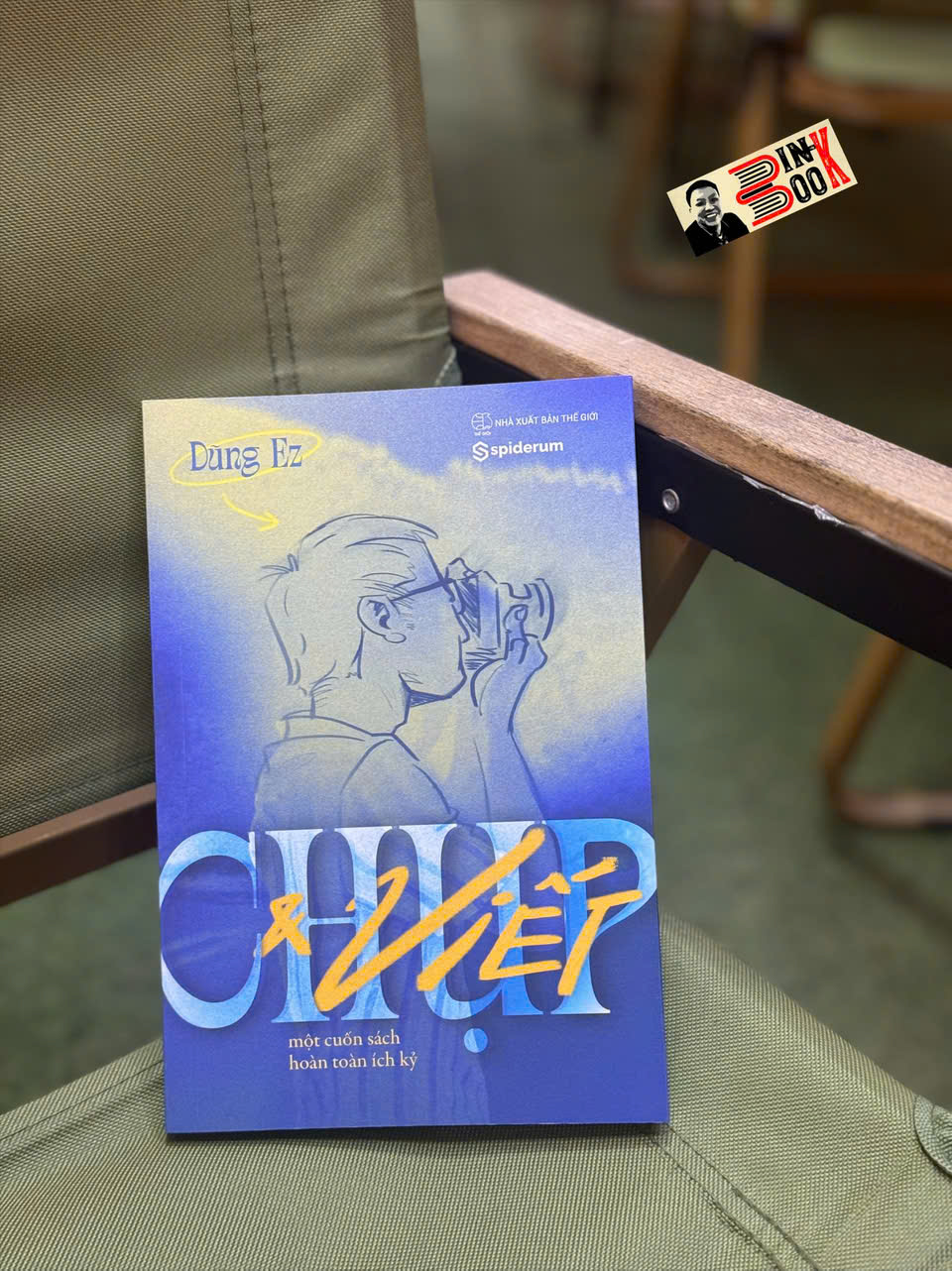 CHỤP VÀ VIẾT: MỘT CUỐN SÁCH HOÀN TOÀN ÍCH KỶ – Dũng Ez - Spiderum