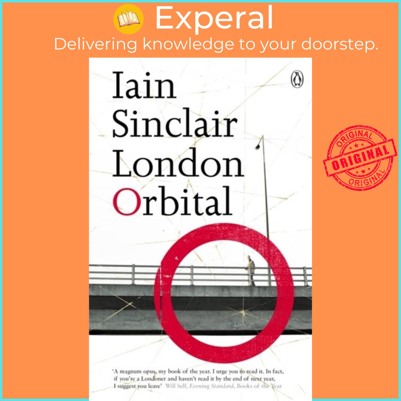 Sách - London Orbital by Iain Sinclair (UK edition, paperback)