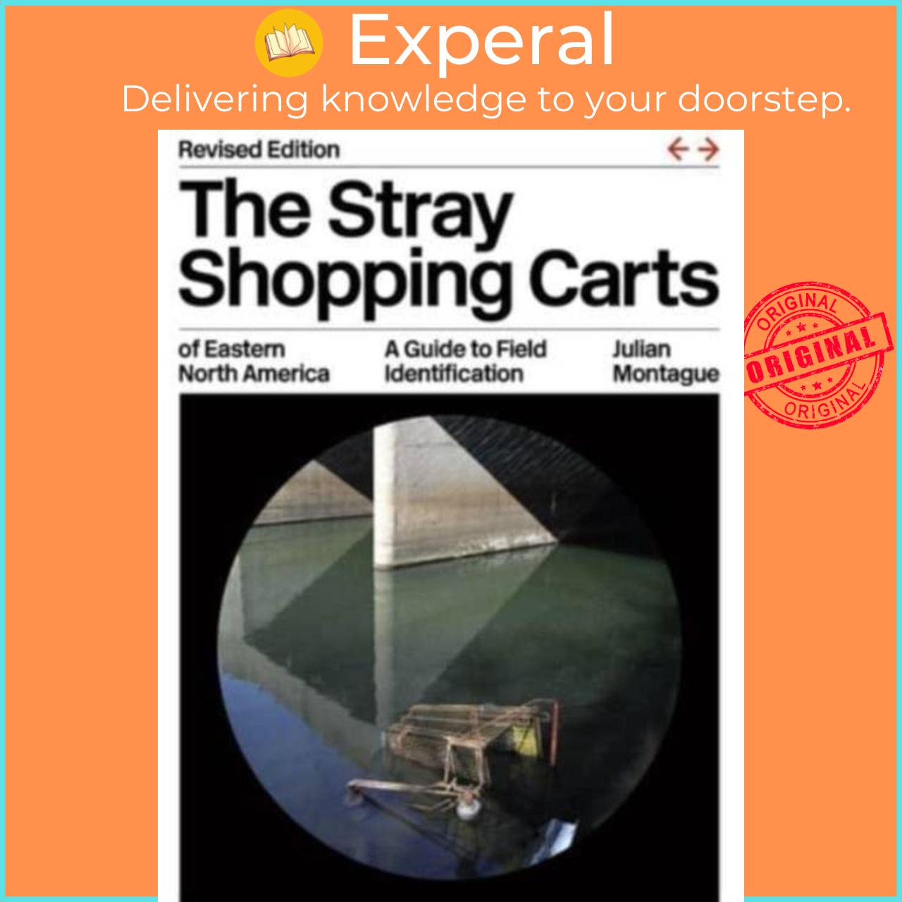 Sách - The Stray Shopping Carts of Eastern North America - A Guide to Field I by Julian Montague (UK edition, paperback)