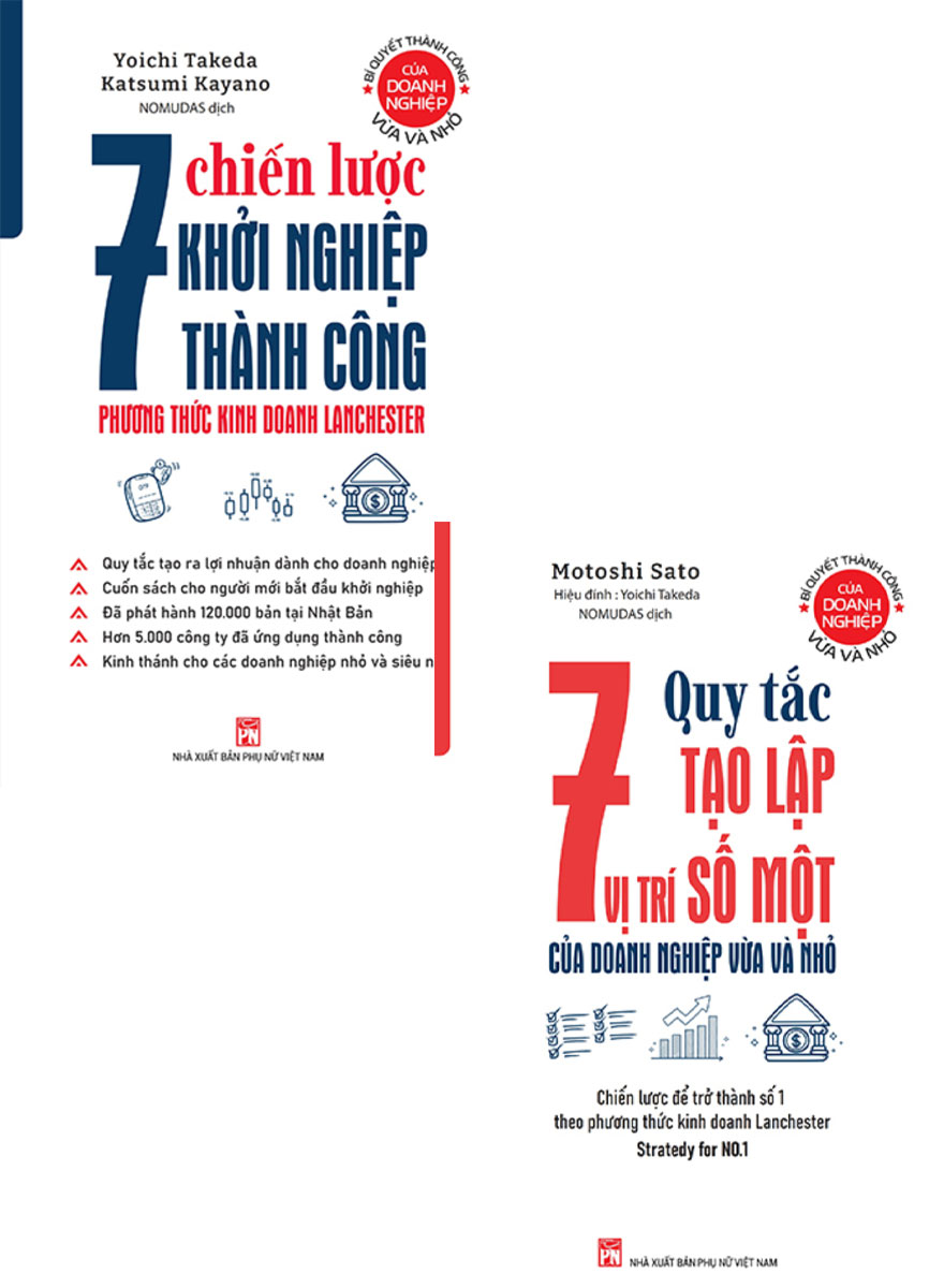 Combo 7 Chiến Lược Để Khởi Nghiệp Thành Công - Phương Thức Kinh Doanh Lanchester + 7 Quy Tắc Tạo Lập Vị Trí Số Một Của Doanh Nghiệp Vừa Và Nhỏ - Chiến Lược Để Trở Thành Số 1 Theo Phương Thức Kinh Doanh Lanchester  _PNU