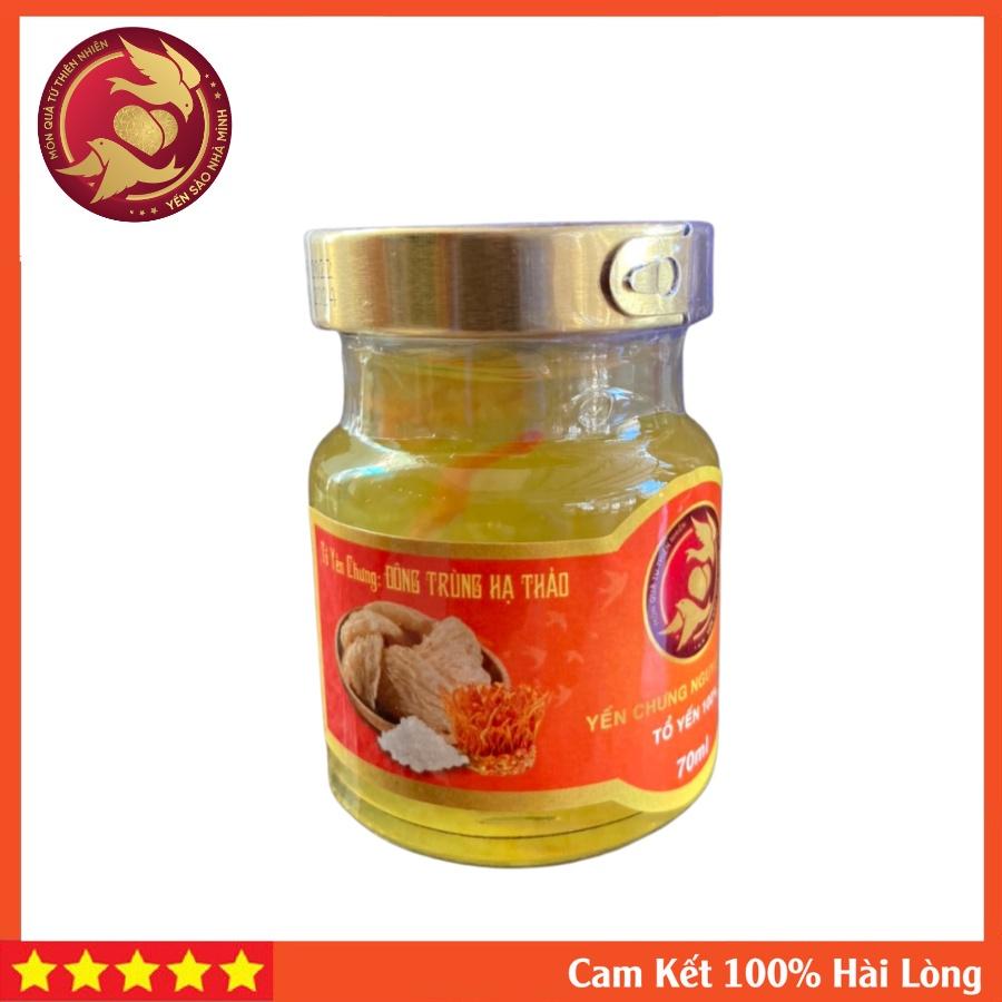 Yến hũ chưng đông trùng hạ thảo; đảm bảo chất lượng và tiện lợi; không chất bảo quản, không chất phụ gia