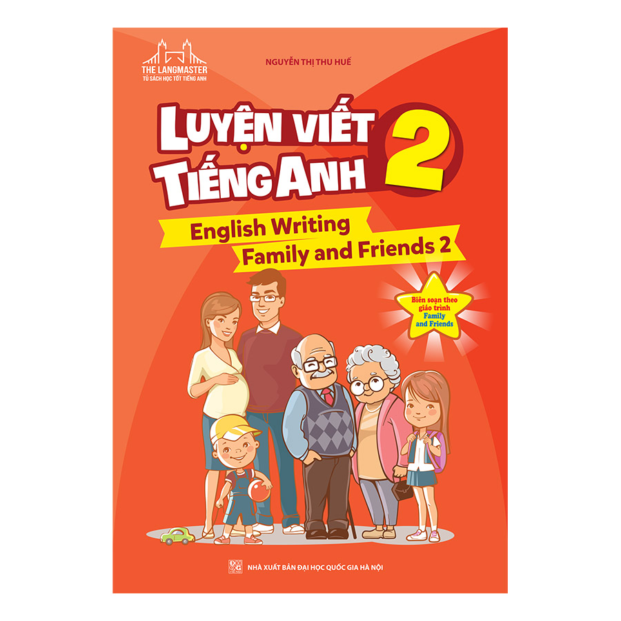 The Langmaster - Luyện Viết Tiếng Anh 2 (English Writing Family And Friends 2)