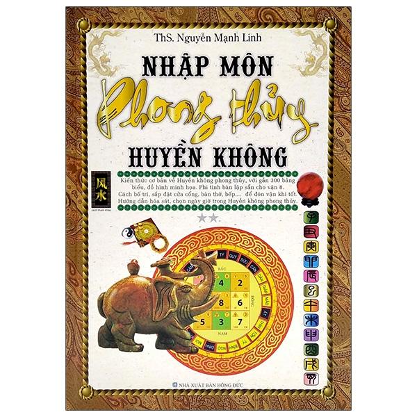 Nhập Môn Phong Thủy Huyền Không (Tái Bản)