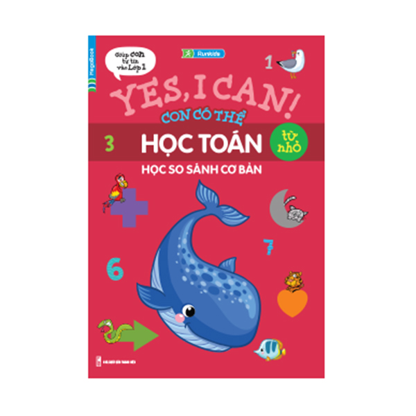 Yes, I Can! Con Có Thể Học Toán Từ Nhỏ - Học So Sánh Cơ Bản