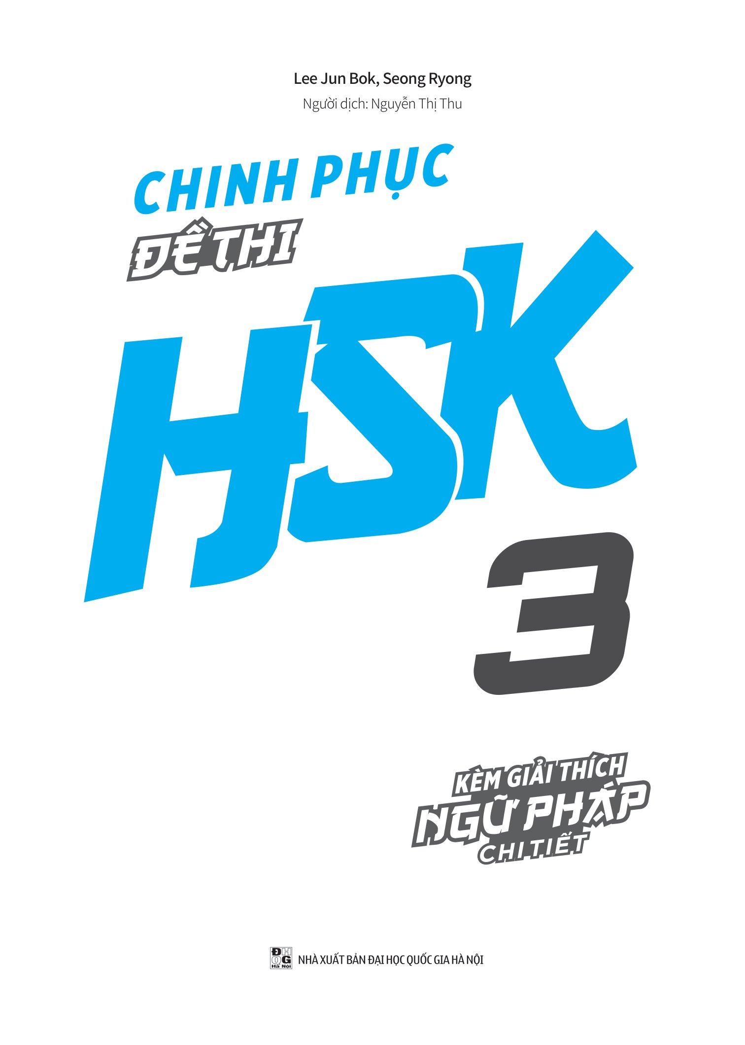 Chinh Phục Đề Thi HSK 3 (Kèm Giải Thích Ngữ Pháp Chi Tiết)