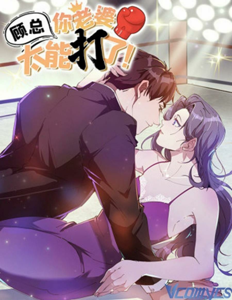 cố tổng, vợ của ngài quá mạnh rồi! chapter 38 60