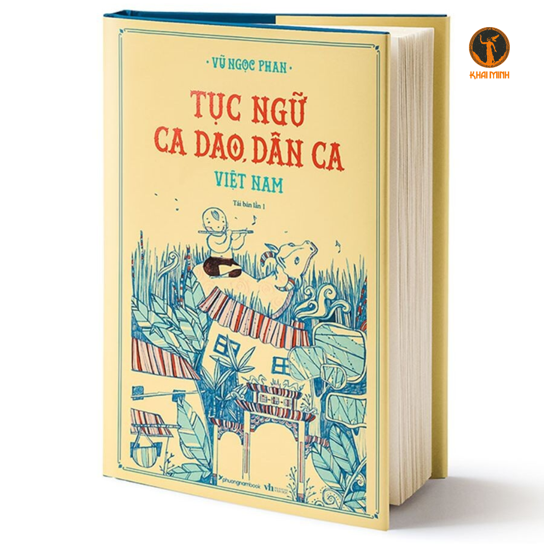 Tục Ngữ, Ca Dao, Dân Ca Việt Nam - Vũ Ngọc Phan - Tái bản - (bìa cứng)