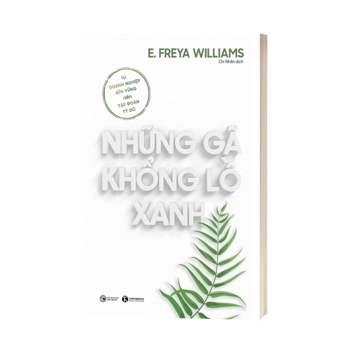 Những Gã Khổng Lồ Xanh: Từ Doanh Nghiệp Bền Vững Đến Tập Đoàn Tỷ Đô