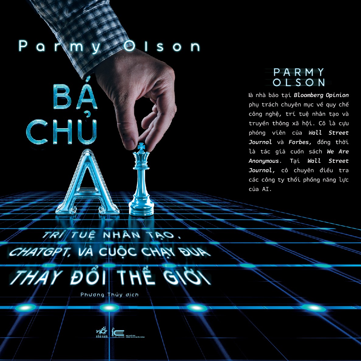 Sách - Bá chủ AI (Trí tuệ nhân tạo, CHATGPT, và cuộc chạy đua thay đổi thế giới) (Parmy Olson) (Nhã Nam Official)