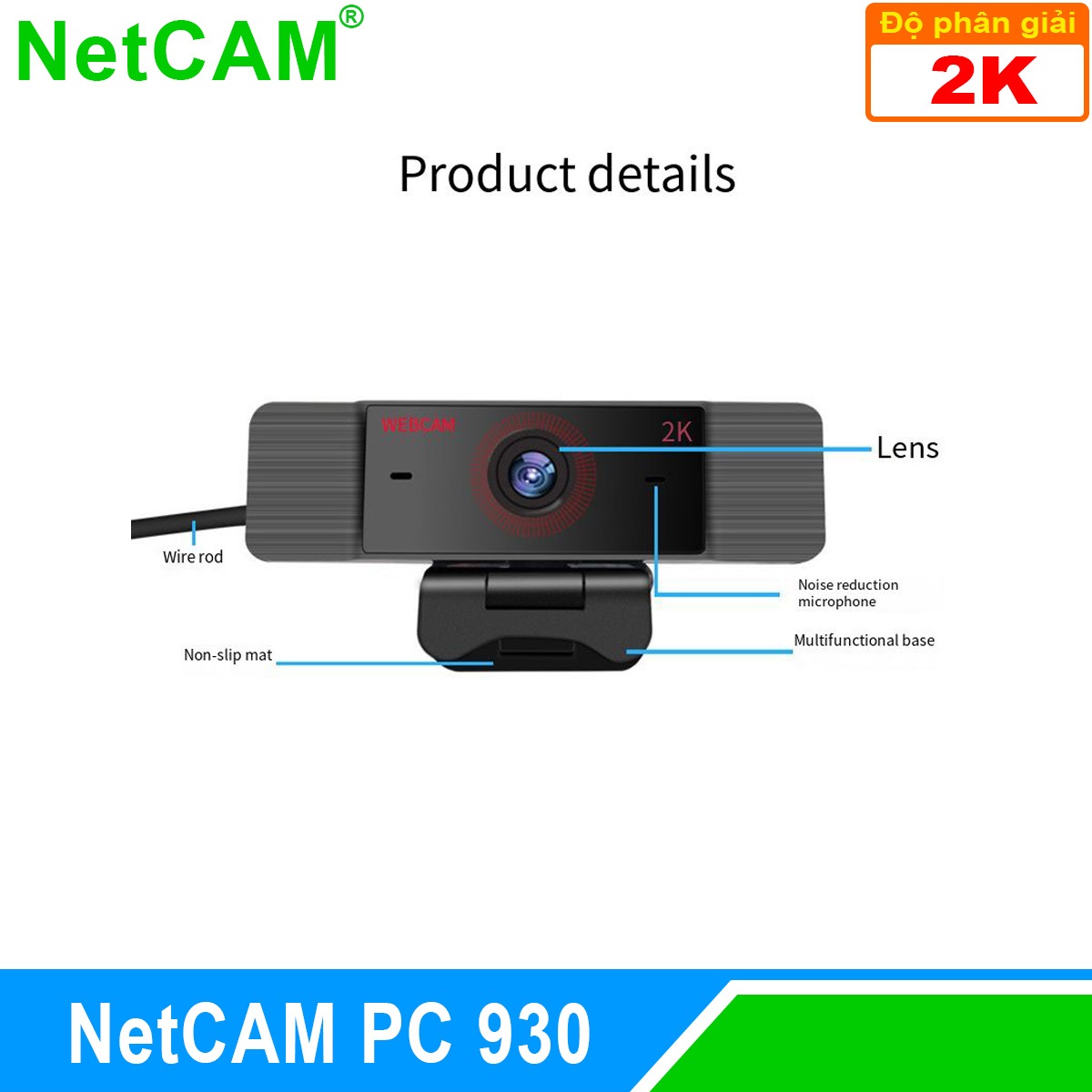 Webcam NetCAM PC 930 độ phân giải 2K - Hàng Chính Hãng