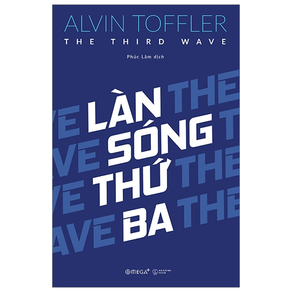 LÀN SÓNG THỨ BA (The Third Way) - Alvin Toffler - Phúc Lâm dịch - (bìa mềm)