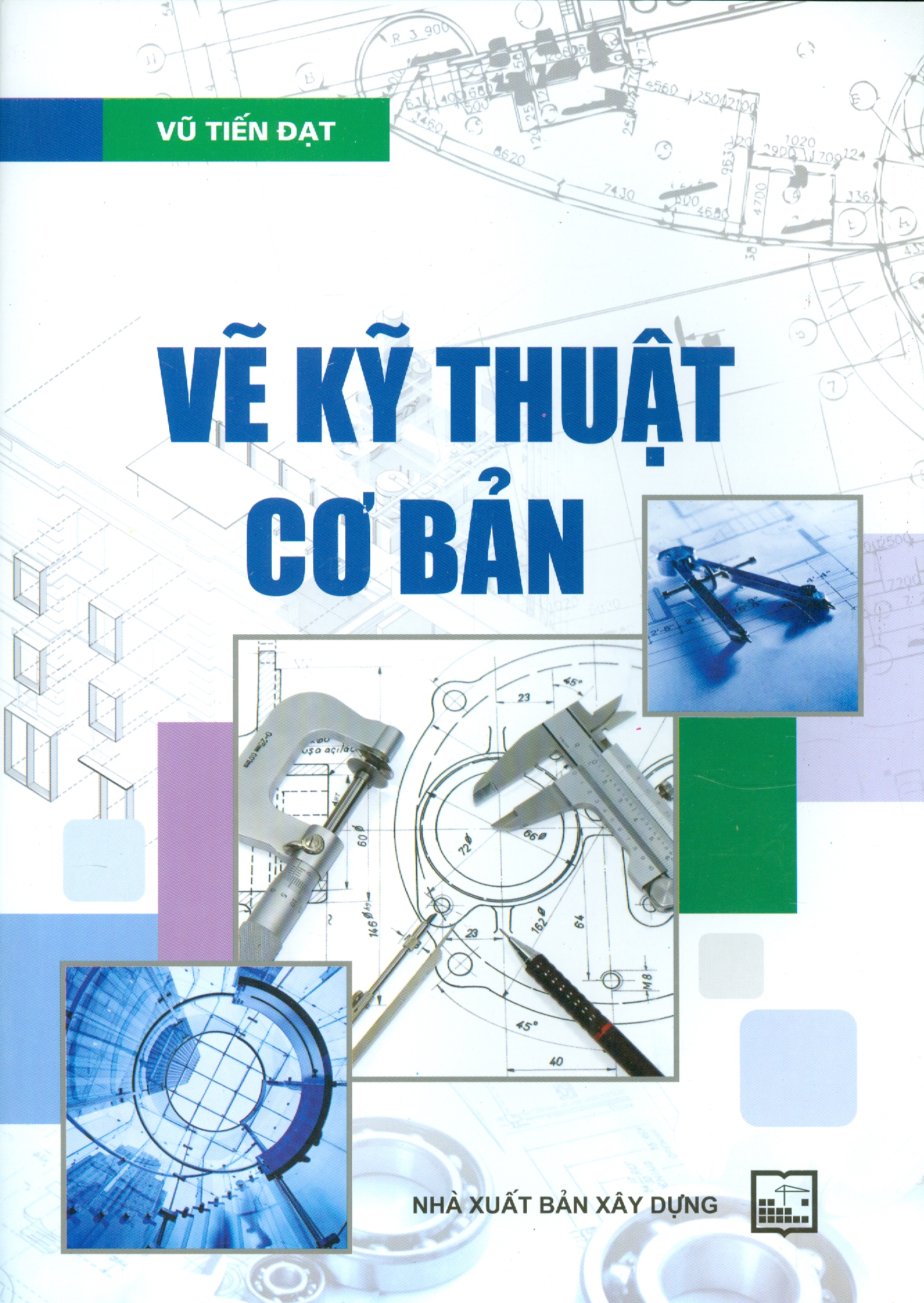 Vẽ Kỹ Thuật Cơ Bản (Tái bản 2021)