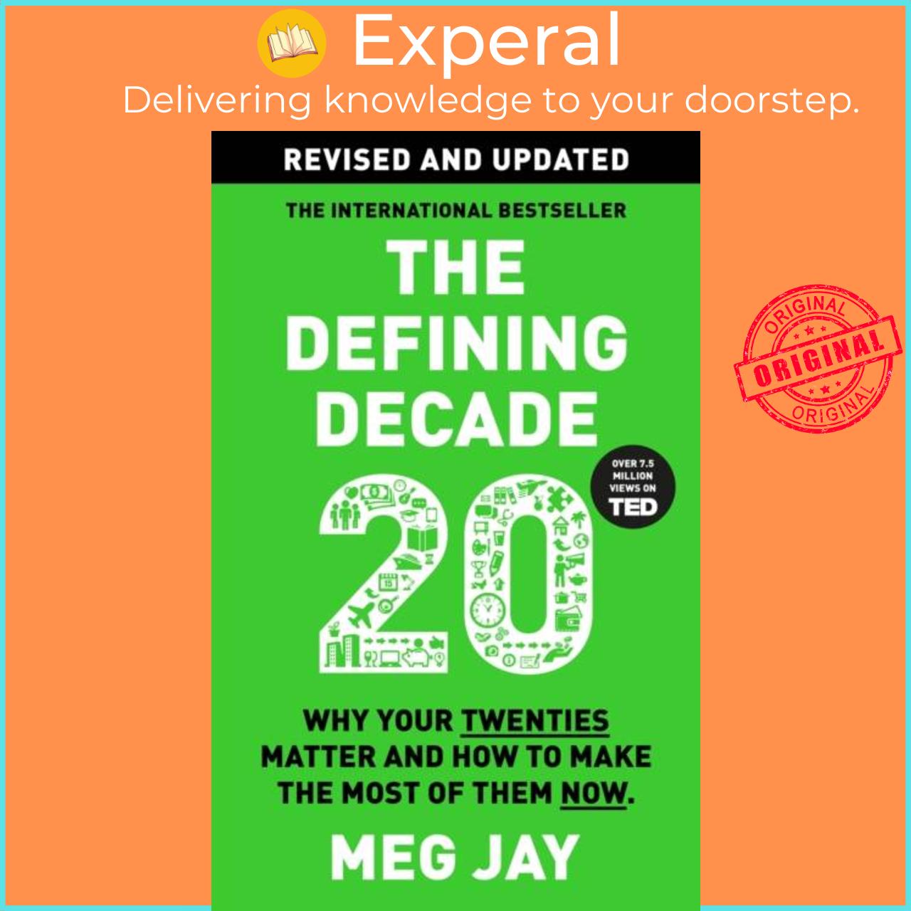 Sách - The Defining Decade - Why Your Twenties Matter and How to Make the Most of The by Meg Jay (UK edition, paperback)