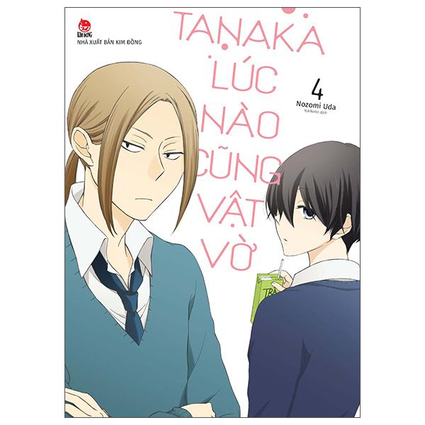 Tana.ka Lúc Nào Cũng Vật Vờ - Tập 4 - Tặng Kèm Photo Strip
