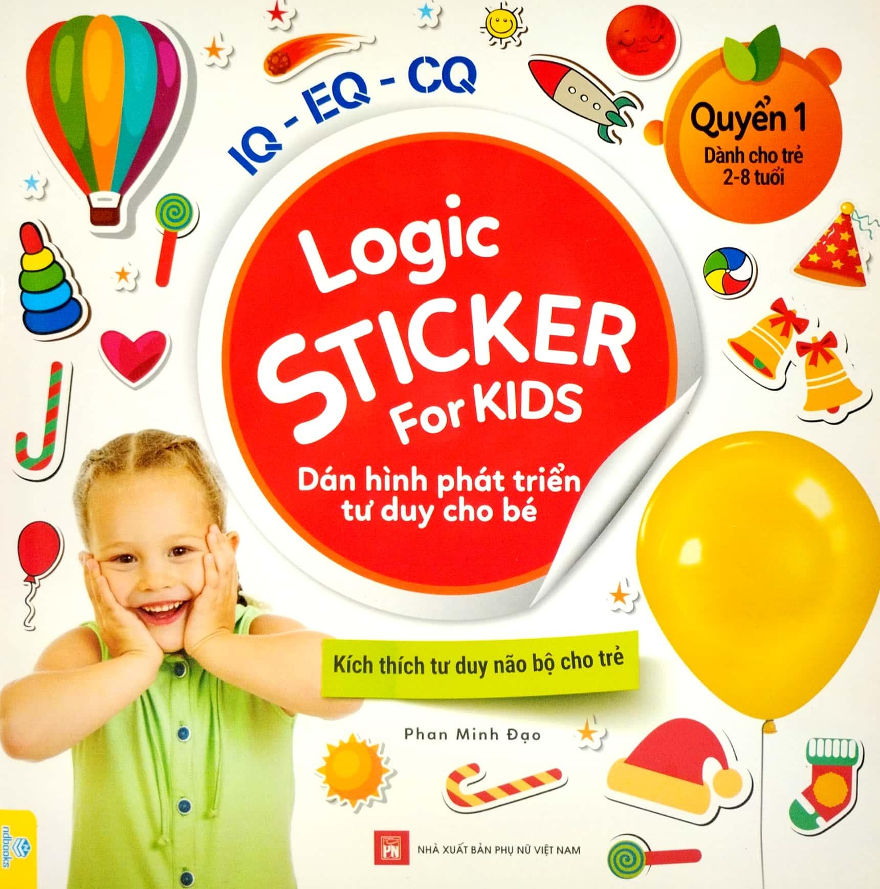 Logic Sticker For Kids - Dán Hình Phát Triển Tư Duy Cho Bé - Quyển 1 (Dành Cho Trẻ 2-8 Tuổi)