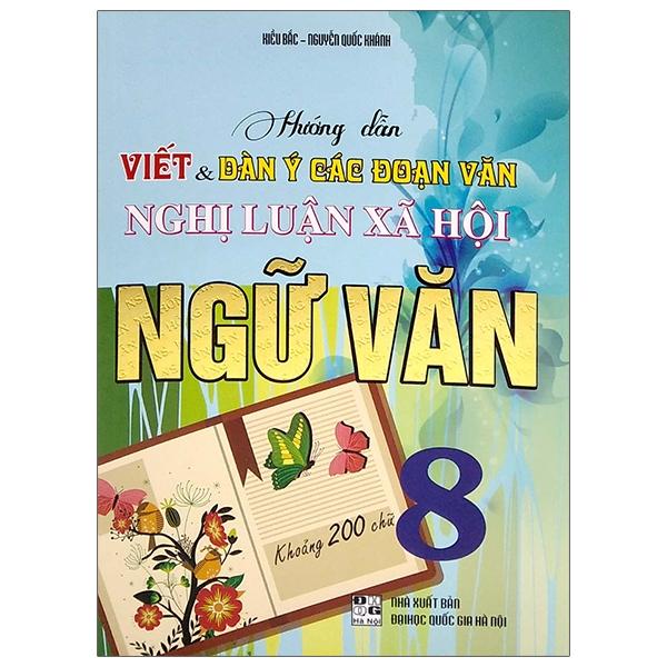 Hướng Dẫn Viết & Dàn Ý Các Đoạn Văn Nghị Luận Xã Hội Ngữ Văn 8