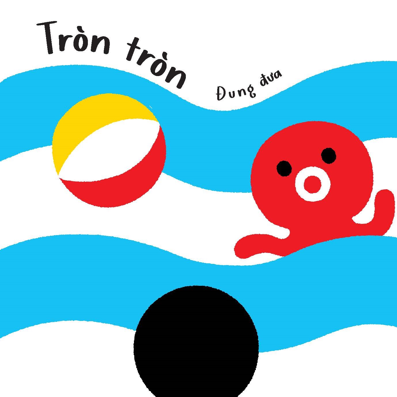 Sách - Tròn ơi là tròn - Mình cùng vui chơi nhé!